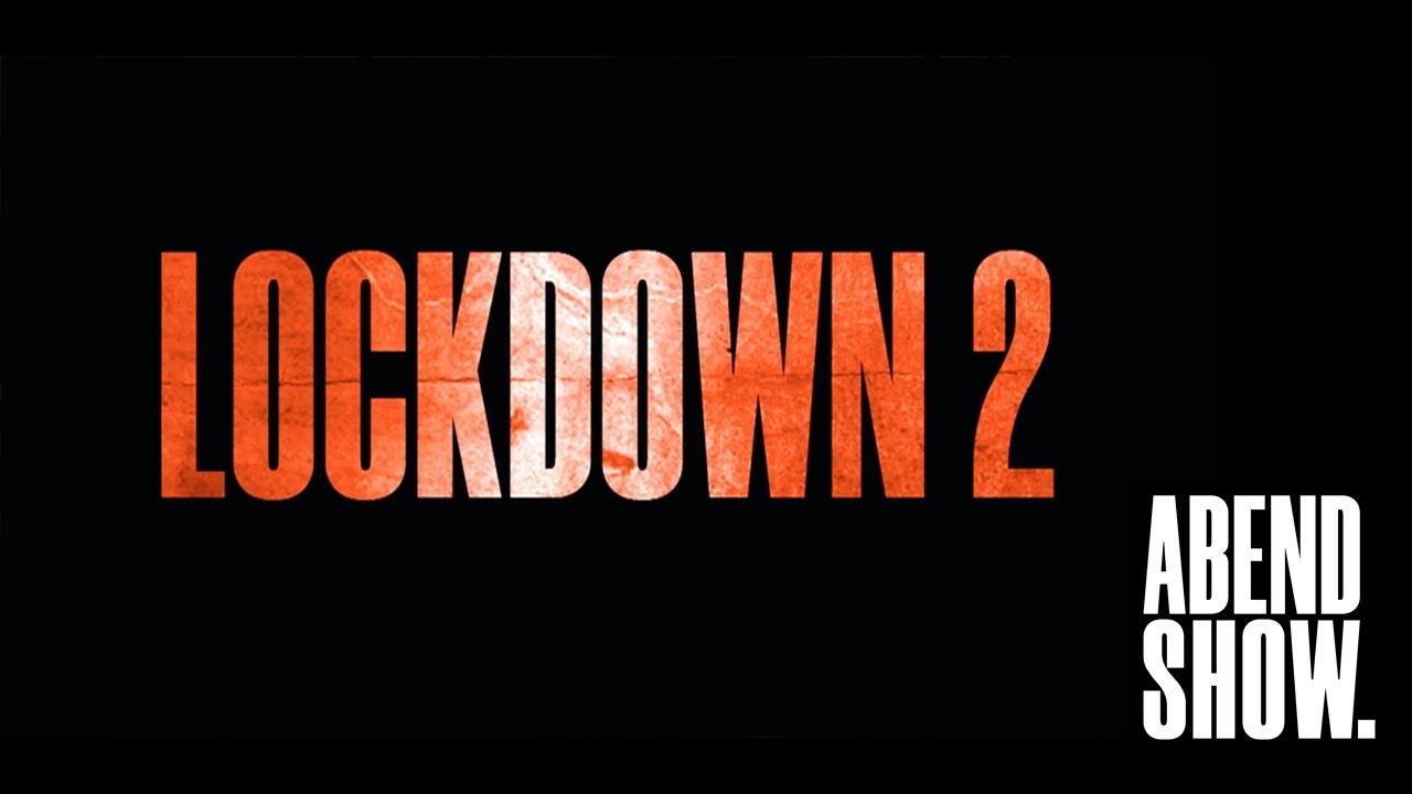 Lockdown 2 Von Den Machern Von Lockdown Abendshow Youtube