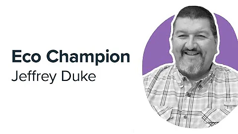 Eco Champion: Jeffrey Duke, Manager of Innovation ...