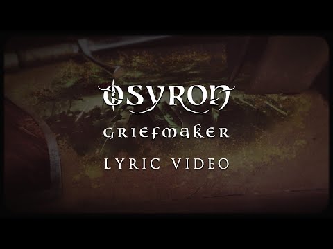 Osyron - Griefmaker (OFFICIAL LYRIC VIDEO)