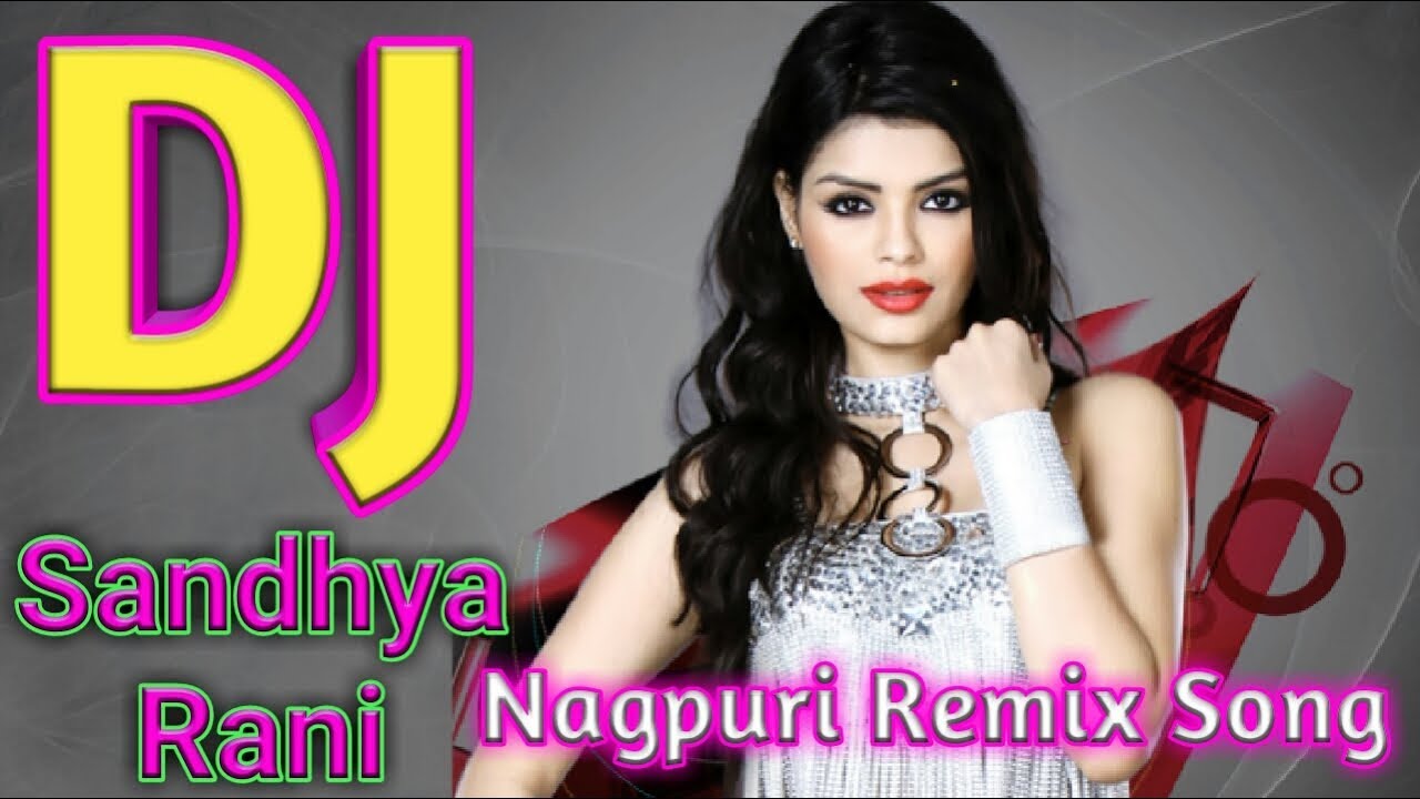 Sandhya Rani Nagpuri Remix Song Dj Munna Exclusive 2017