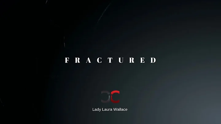 FRACTURED || PROPHETESS LAURA WALLACE