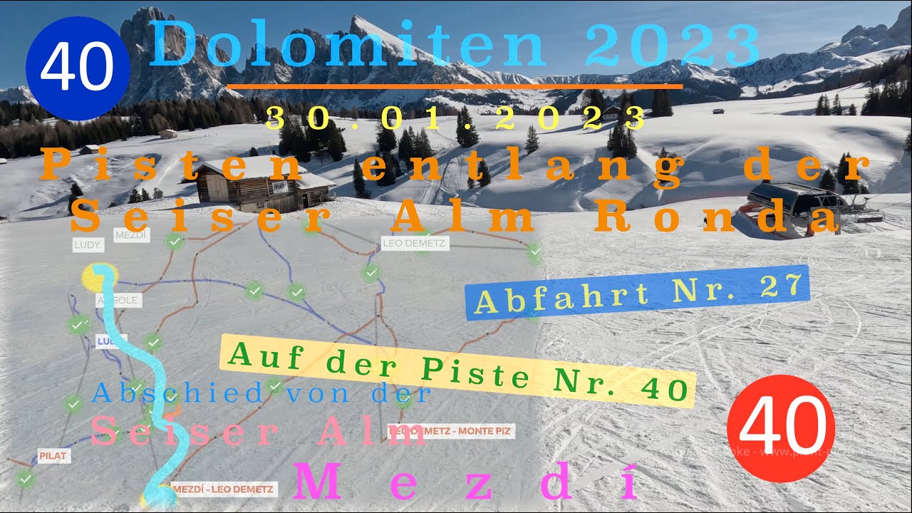 Die Abfahrten der Seiser Alm Ronda in voller Länge: Nr. 27 Mezdí