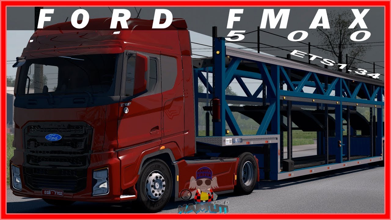 ETS 2 1.34 DOWNLOAD FREE FORD FMAX 500 YouTube
