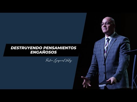 Destruyendo pensamientos engañosos.