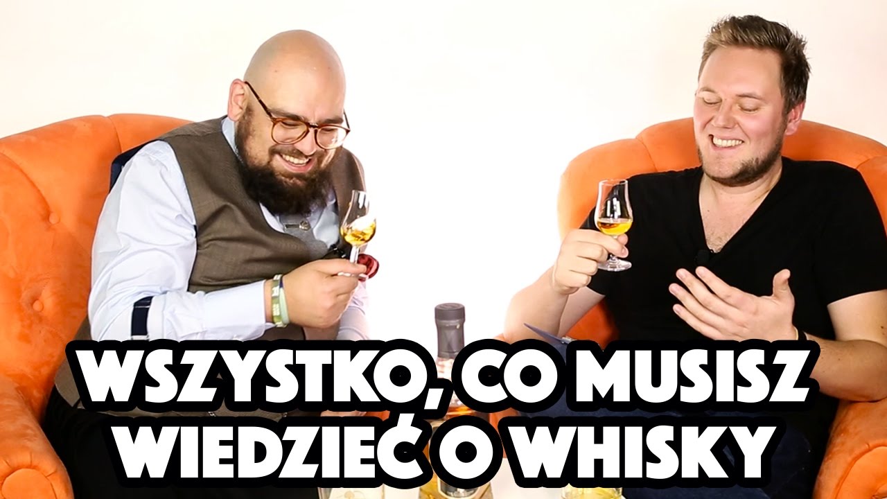 Wszystko, co musisz wiedzieć o whisky! grzegorz brzęczyszczykiewicz