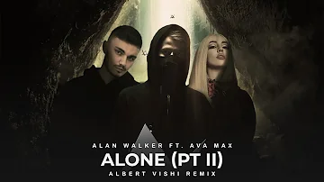 Alan Walker ft. Ava Max - Alone pt.2 (Albert Vishi Remix)