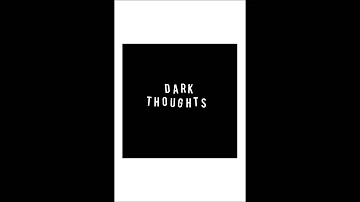 Dark Thoughts - Dark Thoughts (Full Album)