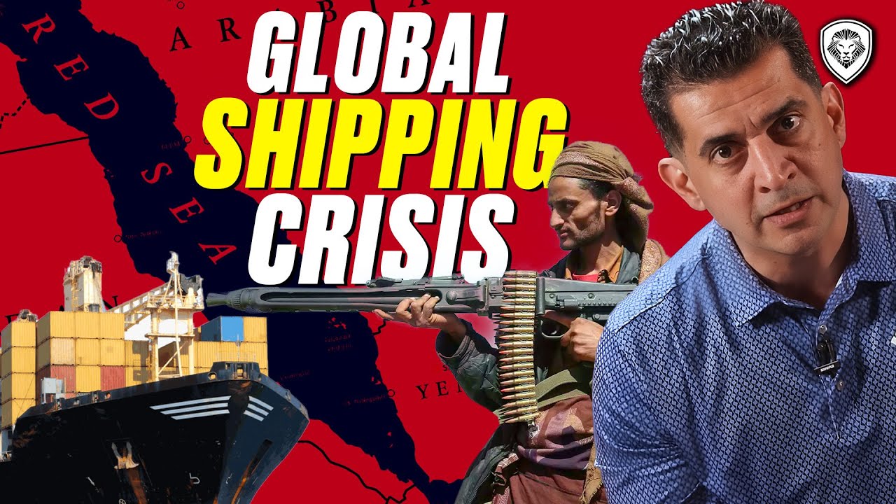 Global Shipping Crisis: Houthis Terror Attack on U.S. & Israel Causes Red Sea Trade Route Shutdown