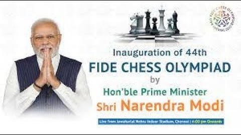 Inauguration of 44th FIDE CHESS OLYMPIAD by Hon’ble Prime Minister Shri Narendra Modi