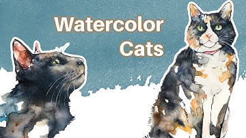 Watercolor Cats! Sketching and painting cats with watercolors