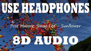 👂 Post Malone, Swae Lee - Sunflower (8D AUDIO USE HEADPHONES) 👂