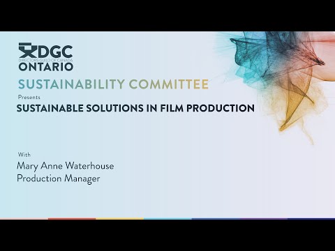 Sustainability Committee: Sustainable Solutions In Film Production w/ PM Mary Anne Waterhouse