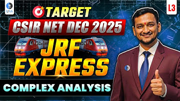 JRF EXPRESS | COMPLEX ANALYSIS L-3 | CSIR NET DEC 2025 | IFAS