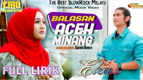 BALASAN ACEH MINANG - EKAS - SLOW ROCK MELAYU 2021- FULL LIRIK