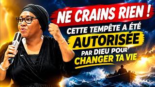 DO NOT FEAR! This storm was authorized by God to change your life. Pastor Joëlle KABASELE
