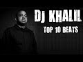 Dj khalil  top 10 beats