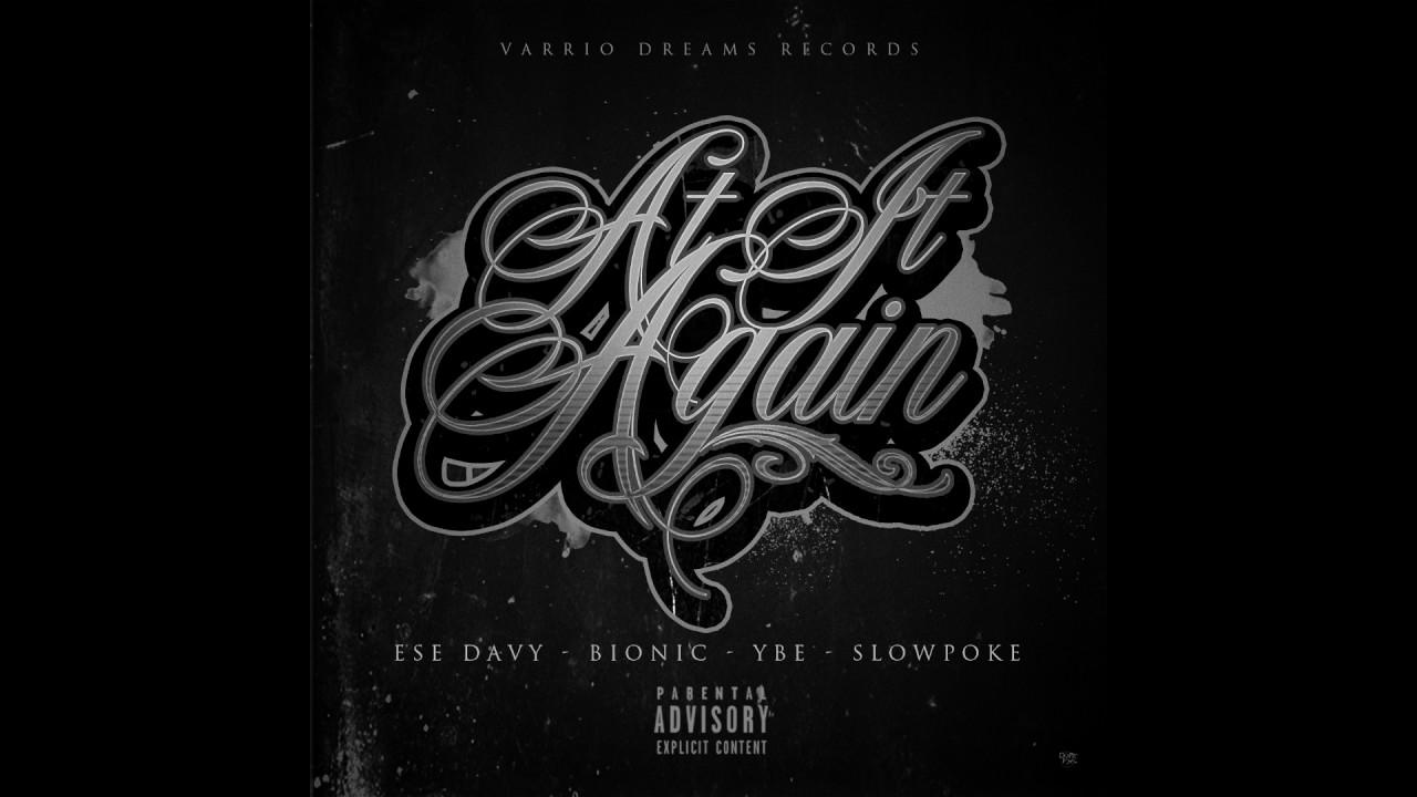 At It Again - Ese Davy (feat. Bionic, YBE & Slowpoke)