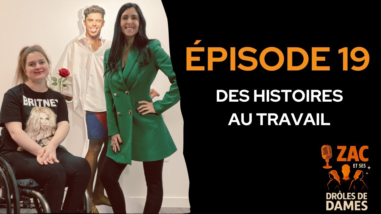 Épisode 19 - Des histoires au travail