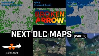 Future DLC Leaks, Maps, US Cruise Nuke // Broken Arrow Academy 4k