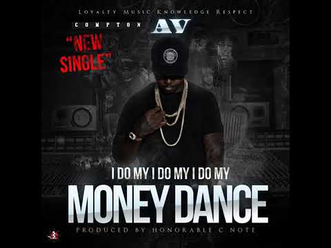 Compton AV - "Money Dance" (Official Audio)