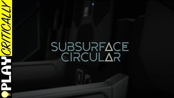 Subsurface Circular — Complete Longplay
