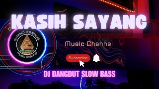 DJ DANGDUT KASIH & SAYANG