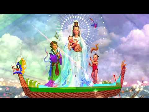 Video Quan Âm Bồ tát hạ thuyền rồng, Hào quang chiếu sáng... - youtube