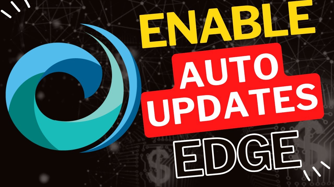 How to Enable Auto-Updates in Microsoft Edge - YouTube