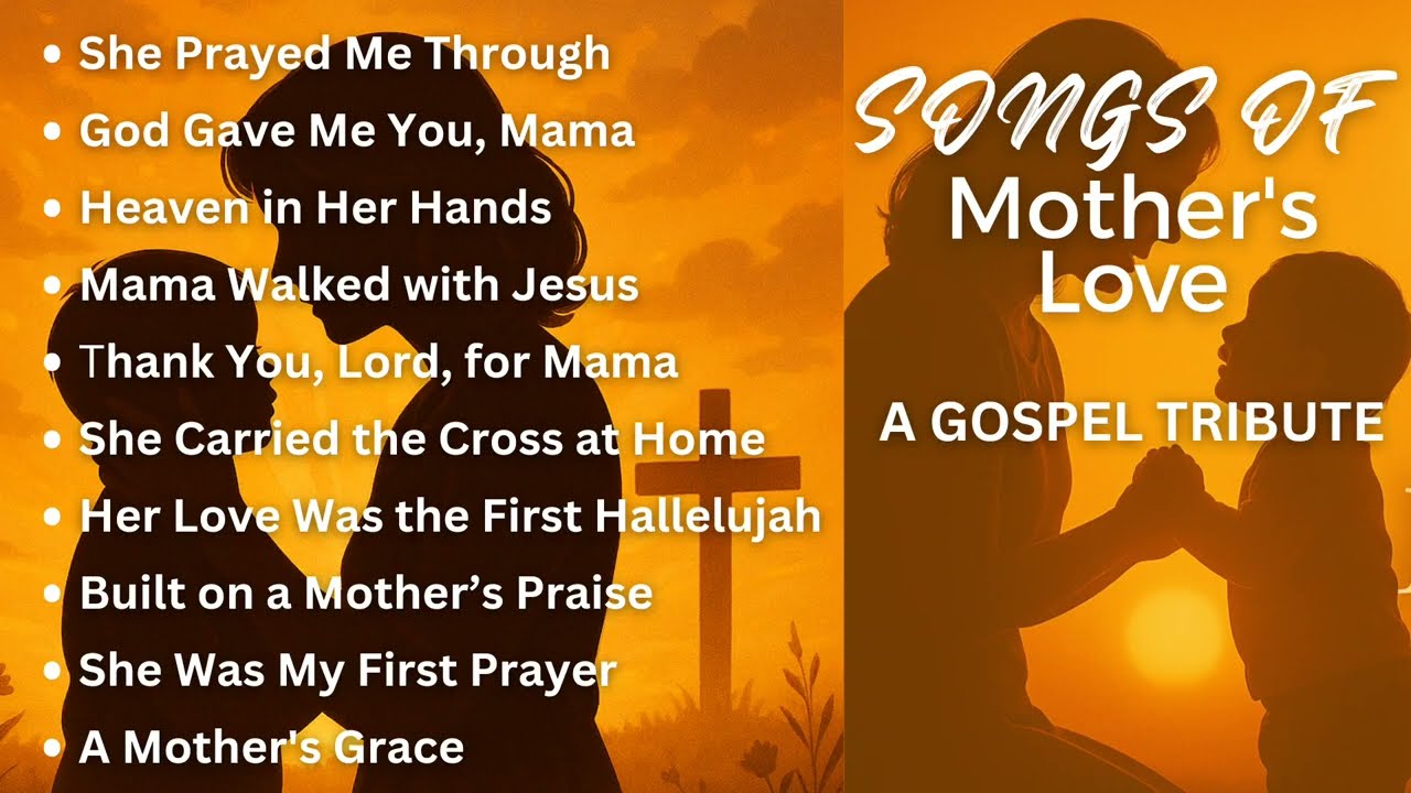 Songs of a Mother’s Love: A Gospel Tribute - YouTube