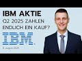 IBM Aktie Q2 2025 - Ist der Rücksetzer eine Kaufgelegenheit?
