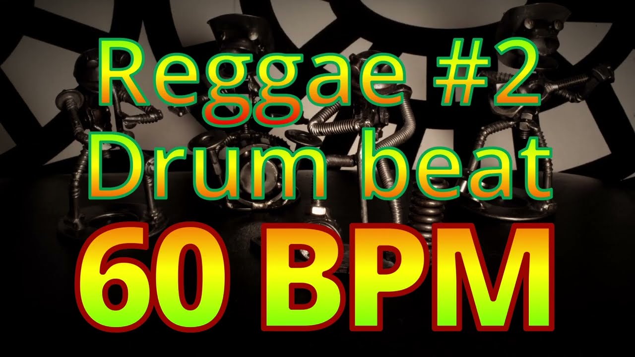 60 BPM - Reggae #2 - Jamaica - Marley - Roots -  4/4 #DrumBeat - #DrumTrack -🥁🎸🎹🤘