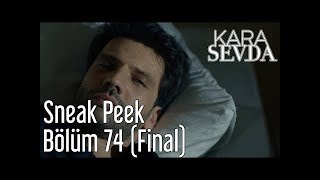 Crna Ljubav 74.Epizoda I Sneak Peek - Finale