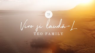 Teo Family - Vino Si Lauda-L feat. Teo Family Kids (Official Lyric Video) chords