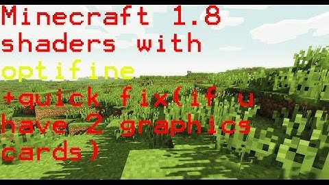 How to install shaders with optifine For 1.8 + quick fix for dark screen with tiny boxes