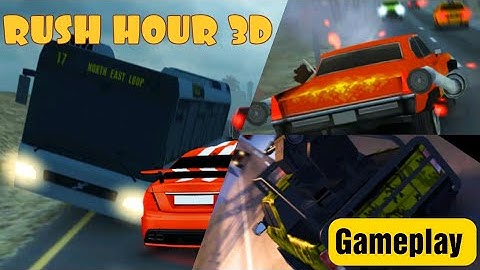 Rush Hour 3d Gameplay Walkthrough Part 3