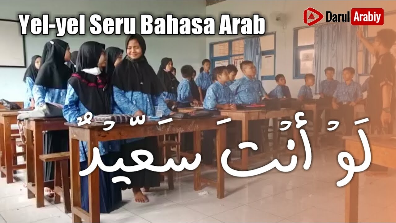 Yel-yel Seru Bahasa Arab (لو أنت سعيد) ICE BREAKING PEMBELAJARAN