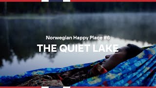 HAPPINESS Is: Lakes of NORWAY