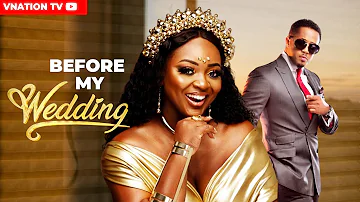 Before my wedding | Mike Ezuruonye , Jackie Appiah... | Latest Nigerian Movie 2024