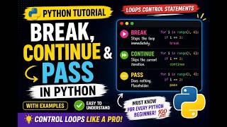 Break, Continue & Pass in Python