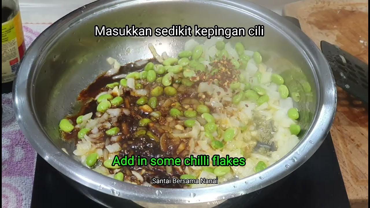 Edamame, Nasi goreng kicap & Telur goreng (Edamame, Fried soy sauce rice & Fried egg) YouTube
