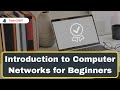 Computer Network Introduction for Beginners | Network Terminologies