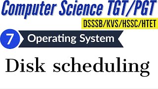 Operating system || Disc scheduling || Computer Science TGT/PGT || DSSSB/HSSC/KVS/NET