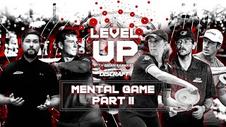 Level Up Your Mental Game (Part II) | Level Up - Season Two