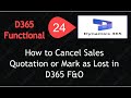 Video 24 : How to Cancel Sales Quotation or Mark as Lost in D365 F&O | Part 2
