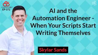 AI and the Automation Engineer - When Your Scripts Start Writing Themselves