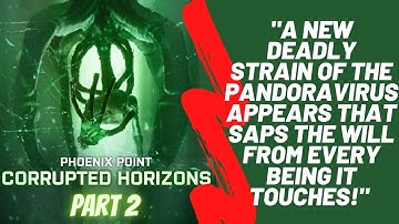 PHOENIX POINT: CORRUPTED HORIZONS / BEHEMOTH EDITION | Gameplay | Playthrough (no commentary)