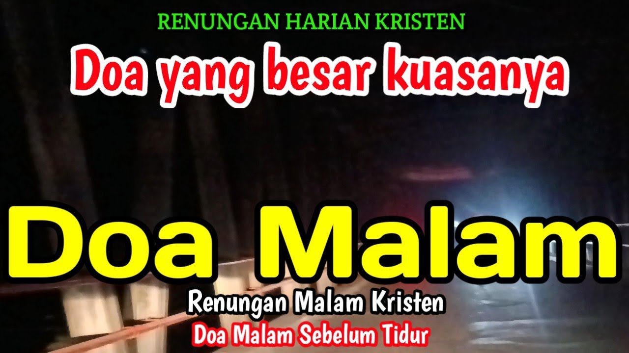 Renungan malam - Doa yang besar kuasanya