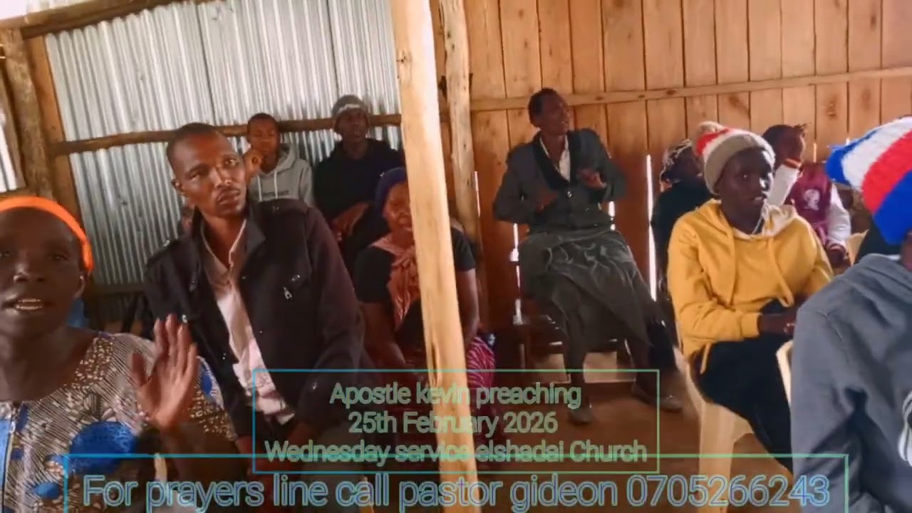 Apostle kevin preaching 25th feb 2026 Wednesday prayers meeting elshadai church