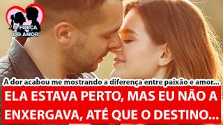 ELA ESTAVA PERTO, MAS EU NÃO A ENXERGAVA, ATÉ QUE O DESTINO... |RENATO GAUCHO|
