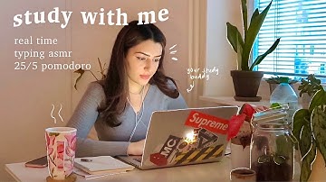 real time study with me: typing asmr, no music | pomodoro 25/5 mins (w/ breaks & timer)